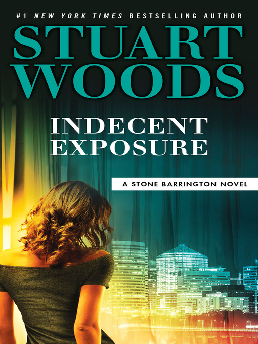 Title details for Indecent Exposure by Stuart Woods - Wait list